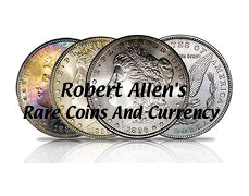 Robert Allen's Rare Coins & Currency